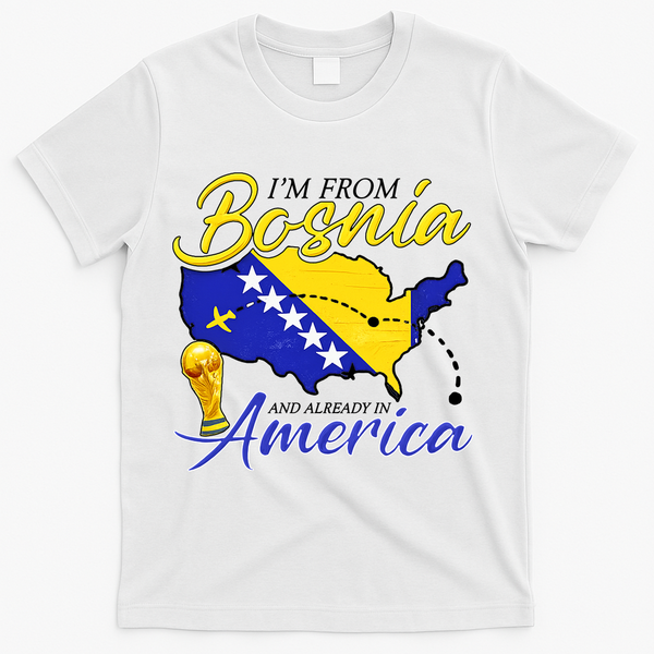 I'm From Bosnia America Journey Herzegovina Soccer T-Shirt - White
