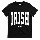Irishish Funny Irish St Patricks Day T-Shirt - Black