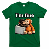 I'm Fine Monkey Punch Funny T-Shirt - Irish Green