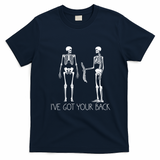 I've Got Your Back Funny Skeleton Bone Meme T-Shirt - Navy Blue