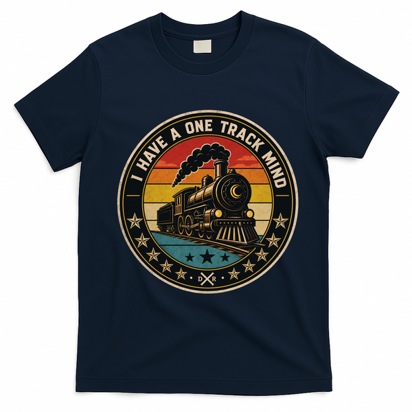 I Have A One Track Mind Train Engine Railroad Funny T-Shirt - Navy Blue
