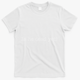 Is He Dead Yet Long Sleeve T-Shirt - White