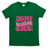 In My Warrior Era Breast Cancer Awareness T-Shirt - Irish Green
