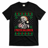 I Prefer Halloween Christmas Sweater Funny Holiday Ugly Xmas Sweatshirt T-Shirt - Black
