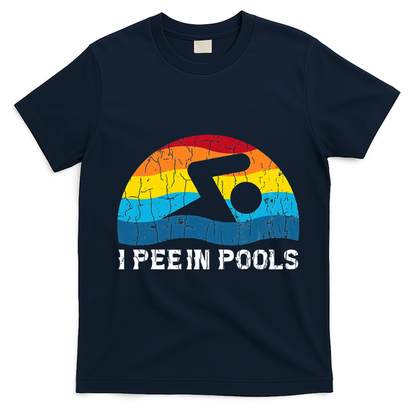 I Pee In Pools Funny Swimmer Swimming Coach T-Shirt - Navy Blue