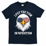 I Put The Tism In Patriotism Patriotic Eagle American T-Shirt - Navy Blue