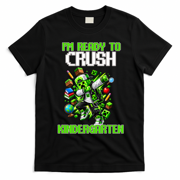 I'm Ready To Crush Kindergarten Video Gamer T-Shirt - Black