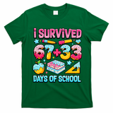 I Survived 67 33 Days Of School 100 Day 6-7 Meme T-Shirt - Irish Green