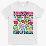 I Survived 67 33 Days Of School 100 Day 6-7 Meme T-Shirt - White