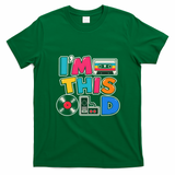 I'm This Old Birthday Celebration Vintage Retro T-Shirt - Irish Green