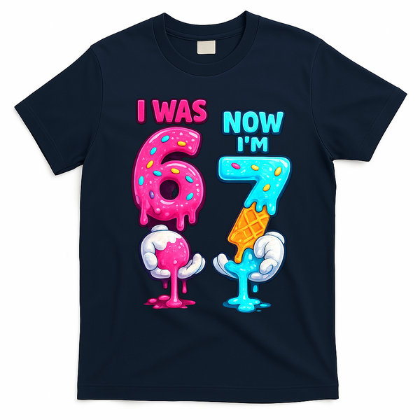 I Was 6 Now I'm 7 Year Old Birthday Six Seven Meme 67 T-Shirt - Navy Blue