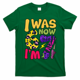 I Was 6 Now I'm 7 Funny 67 Meme 7th Birthday T-Shirt - Irish Green