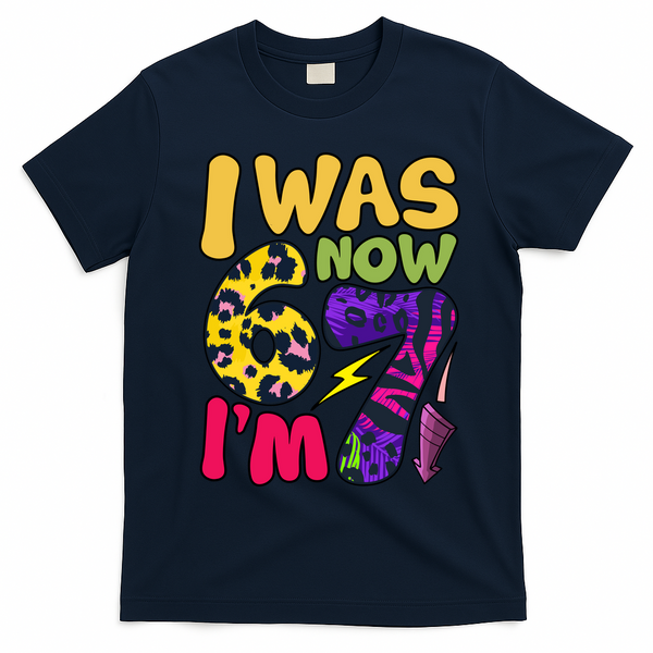 I Was 6 Now I'm 7 Funny 67 Meme 7th Birthday T-Shirt - Navy Blue