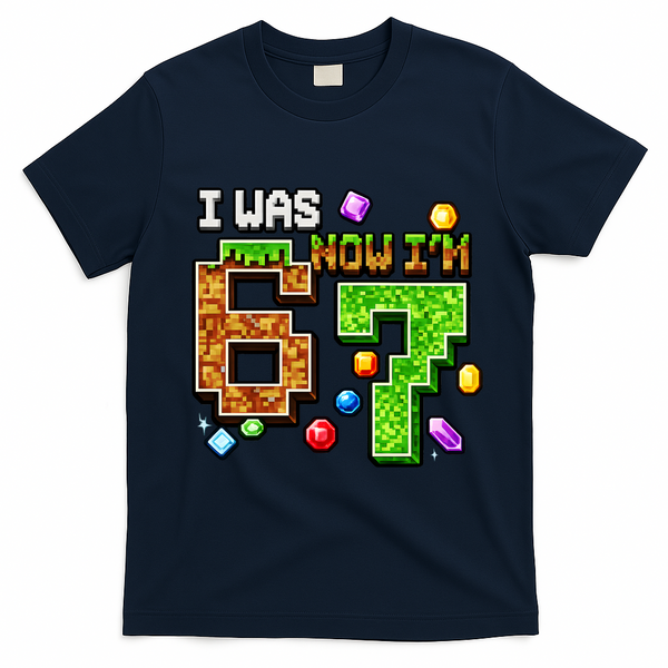 I Was 6 Now I'm 7 Pixel Birthday Gamer Funny 6-7 Meme T-Shirt - Navy Blue