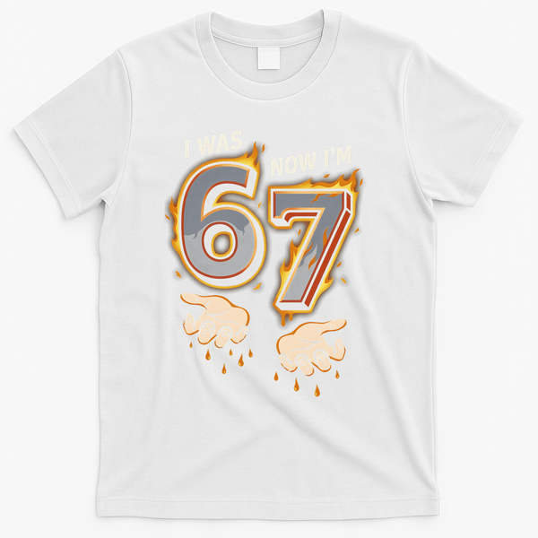 I Was 6 Now I'm 7 Meme Six Seven 67 Cartoon Hands Funny T-Shirt - White