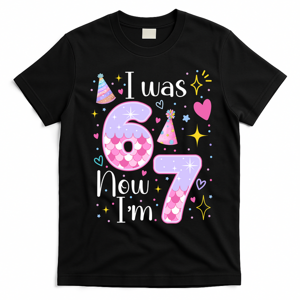 I Was 6 Now I'm 7 Birthday 6-7 Meme Funny T-Shirt - Black