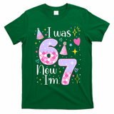I Was 6 Now I'm 7 Birthday 6-7 Meme Funny T-Shirt - Irish Green