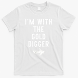 IM With The Gold Digger Costume Halloween Matching Couple T-Shirt - White