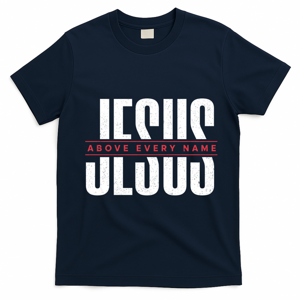 Jesus Above Every Name Inspirational Faith Lovers T-Shirt - Navy Blue