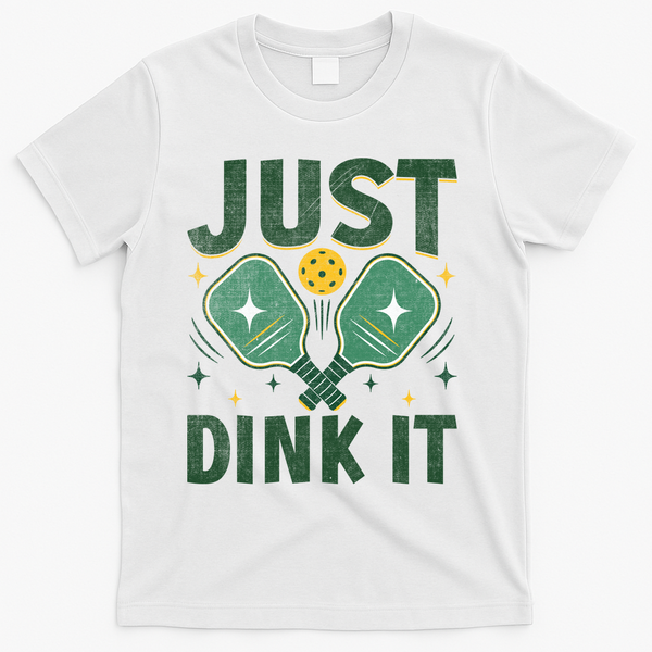 Just Dink It Pickleball T-Shirt - White