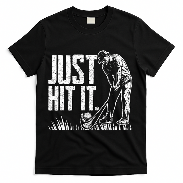 Just Hit It Funny Golf T-Shirt - Black