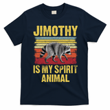 Jimothy Is My Spirit Animal Raccoon T-Shirt - Navy Blue