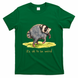 Jimothy It’s Okay To Be Weird T-Shirt - Irish Green