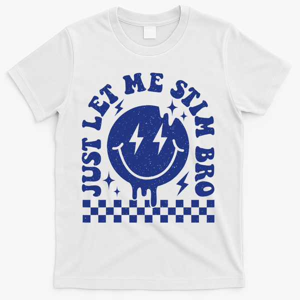 Just Let Me Stim Bro Groovy Autism Awareness T-Shirt - White
