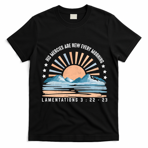Jesus Mercies Are New Every Morning Christian Quote T-Shirt - Black