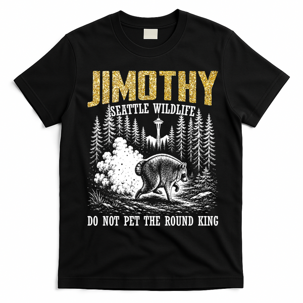 Jimothy Seattle Wildlife Do Not Pet The Round King T-Shirt - Black