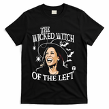 Kamala Harris The Wicked Witch Of The Left Halloween T-Shirt - Black