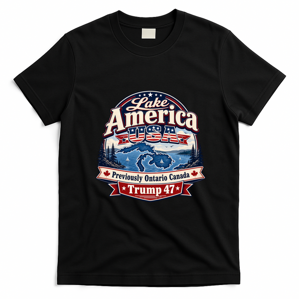 Lake America Previously Ontario Canada Trump 47 T-Shirt - Black