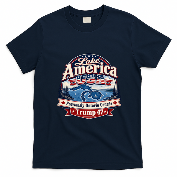 Lake America Previously Ontario Canada Trump 47 T-Shirt - Navy Blue
