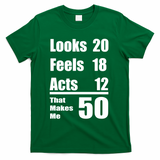 Funny 50th Birthday Fifty Years T-Shirt - Green