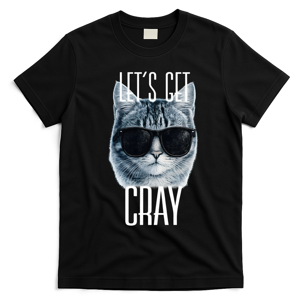 Let's Get Cray Funny Cat Meme T-Shirt - Black