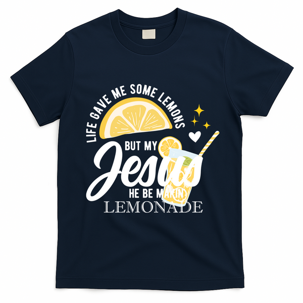 Life Gave Me Lemons But My Jesus Makes Lemonade T-Shirt - Navy Blue