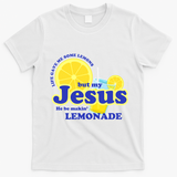 Life Gave Me Some Lemons Jesus Lemonade Christian Quote T-Shirt - White