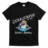 Lickalottapus Is My Spirit Animal Front And Back T-Shirt - Black