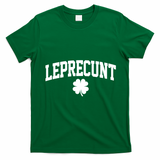 Leprecunt T-Shirt - Irish Green