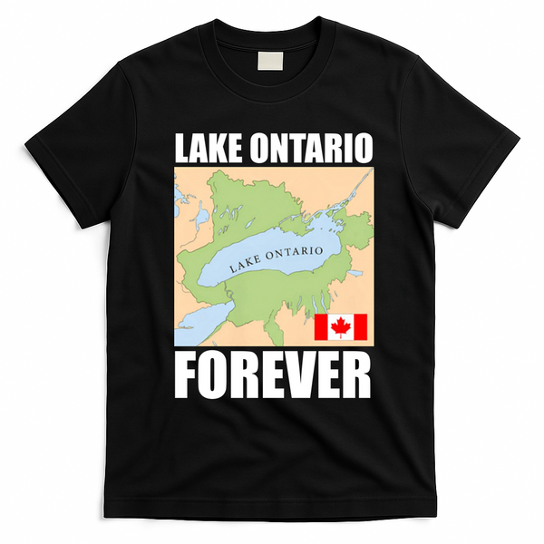 Lake Ontario Forever Funny Anti Lake America T-Shirt - Black