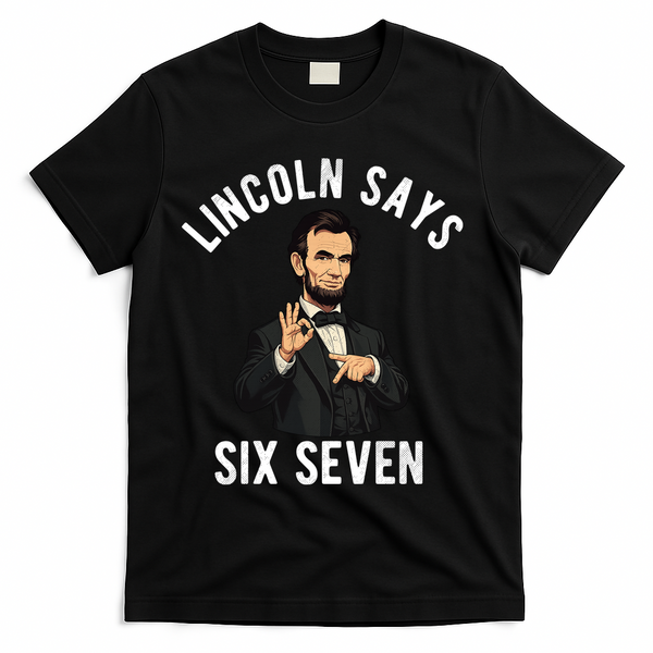 Lincoln Says 6-7 T-Shirt - Black