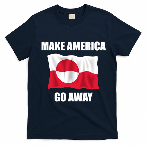 Make America Go Away Greenland Flag Anti Trump T-Shirt - Navy Blue