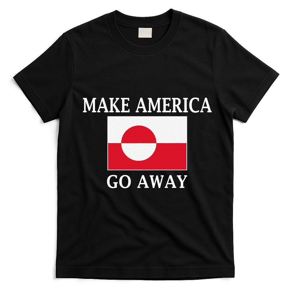 Make America Go Away MAGA Greenland T-Shirt - Black