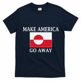 Make America Go Away MAGA Greenland T-Shirt - Navy Blue