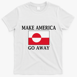 Make America Go Away MAGA Greenland T-Shirt - White