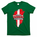 Make America Go Away Greenland Map MAGA T-Shirt - Irish Green