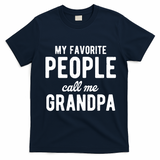 My Favorite People Call Me Grandpa T-Shirt - Navy Blue