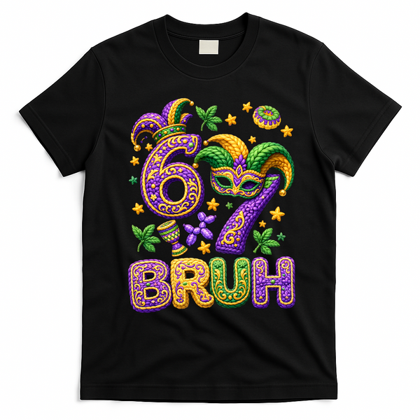 Mardi Gras 67 Bruh Funny 6-7 Meme T-Shirt - Black