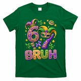 Mardi Gras 67 Bruh Funny 6-7 Meme T-Shirt - Irish Green