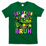 Mardi Gras 67 Six Seven Bruh Mardigator Alligator 6-7 T-Shirt - Irish Green